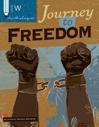 Abolitionists Join the Struggle (Anthologies W: Journey to Freedom)