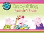 Babysitting Marvin’s Sister