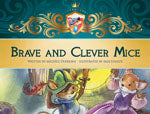 Brave and Clever Mice