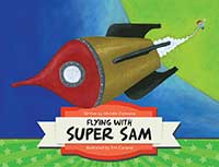 Flying with Super Sam