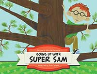 Going Up with Super Sam