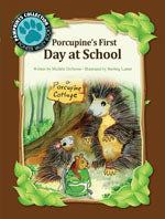 Porcupine’s First Day at School