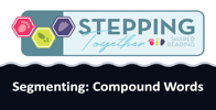 Segmenting: Compound Words