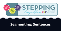 Segmenting: Sentences
