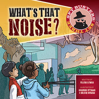 What’s That Noise?