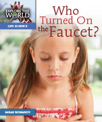Who Turned on the Faucet?