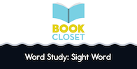 Word Study: Sight Word
